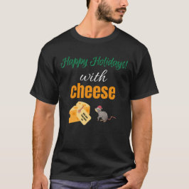 Camiseta Felices fiestas con queso
