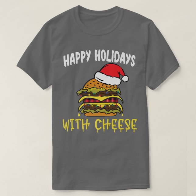 Camiseta Felices Fiestas Con Queso Navidad Queso Burger (Diseño del anverso)