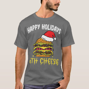 Camiseta Felices Fiestas Con Queso Navidad Queso Burger