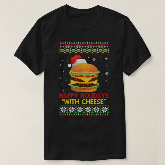Camiseta Felices Fiestas Con Queso Navidades Cheeseburger (Diseño del anverso)