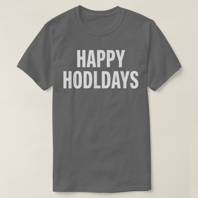 Camiseta Felices Hodldays Criptocurrency Bitcoin Hog (Diseño del anverso)