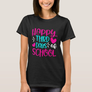 Camiseta Felices Tercios Días De Enseñanza Escolar Estudian