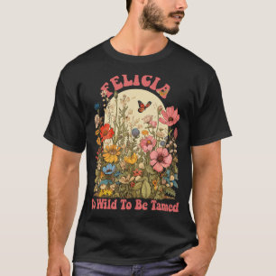 Camiseta FELICIA Nombre Chicas Cute Retro Wildflower FELICI
