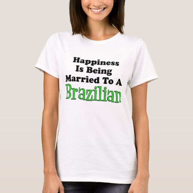 Camiseta Felicidad Casada Con Brasil (Anverso)
