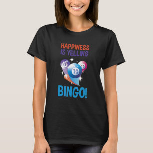 Camiseta Felicidad de Bingo Es Gritar Bolas de Bingo Afortu