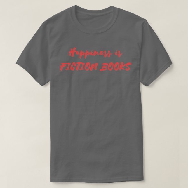 Camiseta Felicidad es Libros de Ficción (Diseño del anverso)
