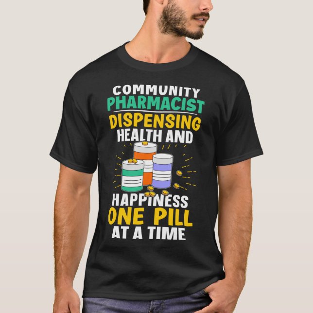 Camiseta Felicidad Farmacéutica Comunitaria Una Píldora A L (Anverso)