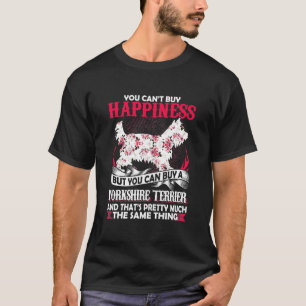 Camiseta Felicidad Pero Puedes Comprar Un Terrier De Yorksh