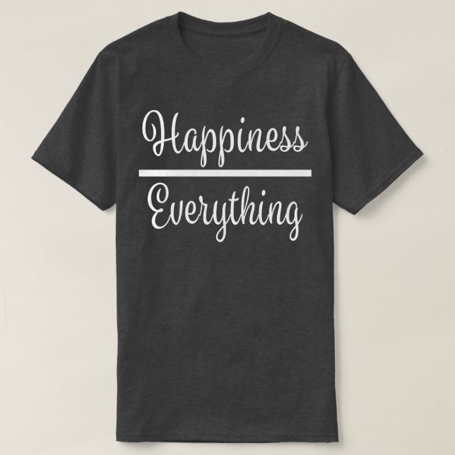 Camiseta Felicidad por todo lo positivo (Diseño del anverso)