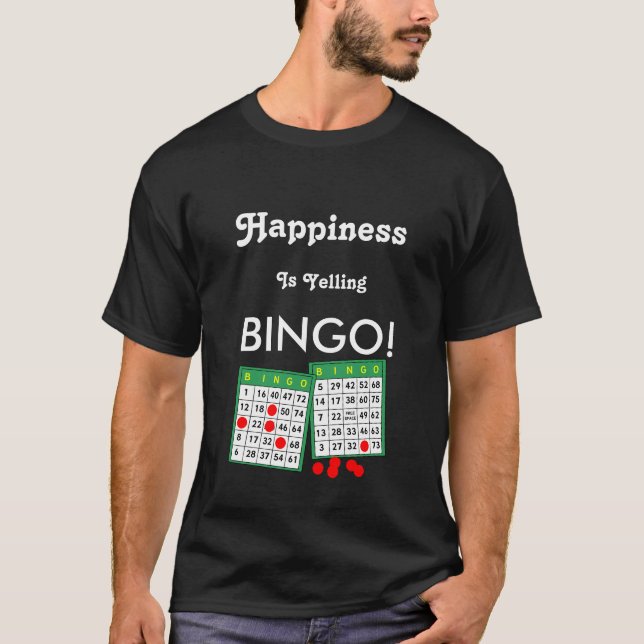Camiseta Felicidad: Yelling Bingo Funny Tee Shirt (Anverso)