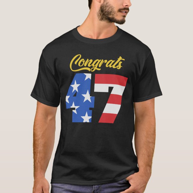 Camiseta Felicitaciones 47 Bandera estadounidense de Trump (Anverso)