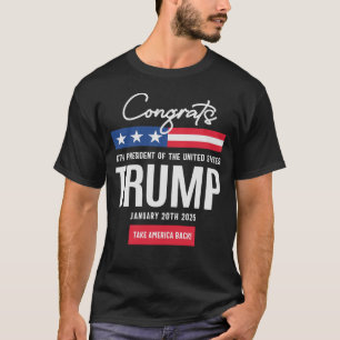 Camiseta Felicitaciones al 47° presidente Trump