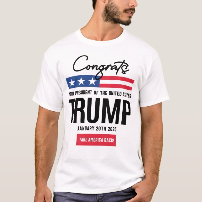 Camiseta Felicitaciones al 47° presidente Trump (Anverso)