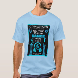 Camiseta Felicitaciones al ganador de la competencia de dan