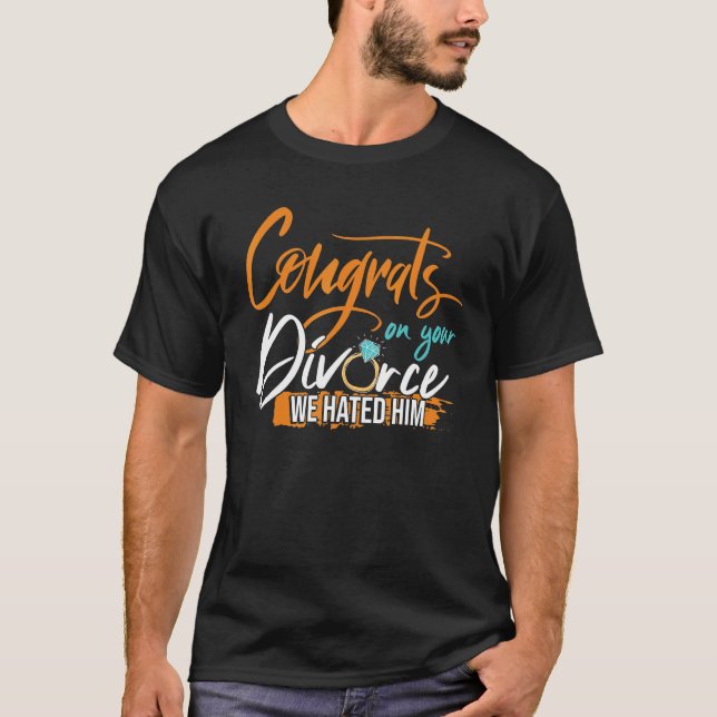 Camiseta Felicitaciones Por Su Ayuda Para El Divorcio (Anverso)