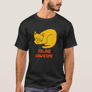 Camiseta Feline Awesome Motivation Cita Cat Pun Inspirat