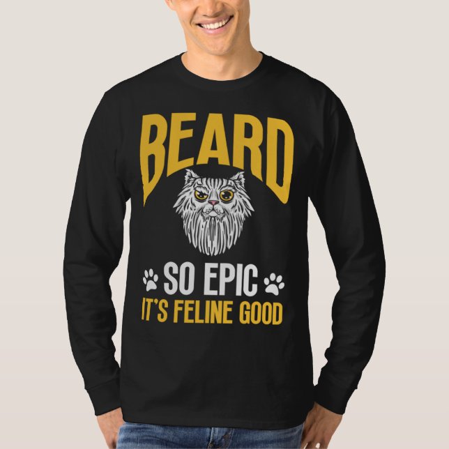 Camiseta Feline Cat Lover Beard so Epic it's Feline Good (Anverso)