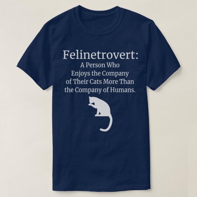 Camiseta Felinetrovert Funny Cat Lover Companion (Diseño del anverso)