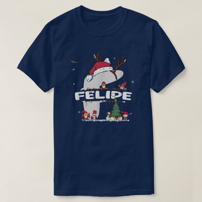 Camiseta Felipe Navidades con Felipe Nombre para navidades  (Diseño del anverso)