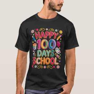 Camiseta Feliz 100º Día De Escuela 100 Días De Escuela Ense