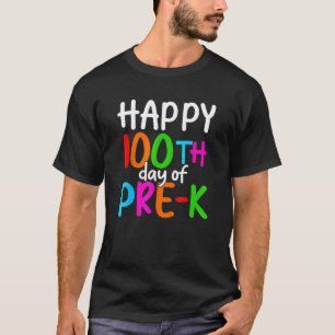 Camiseta Feliz 100º Día De Pre K 100 Días De Escuela Maestr
