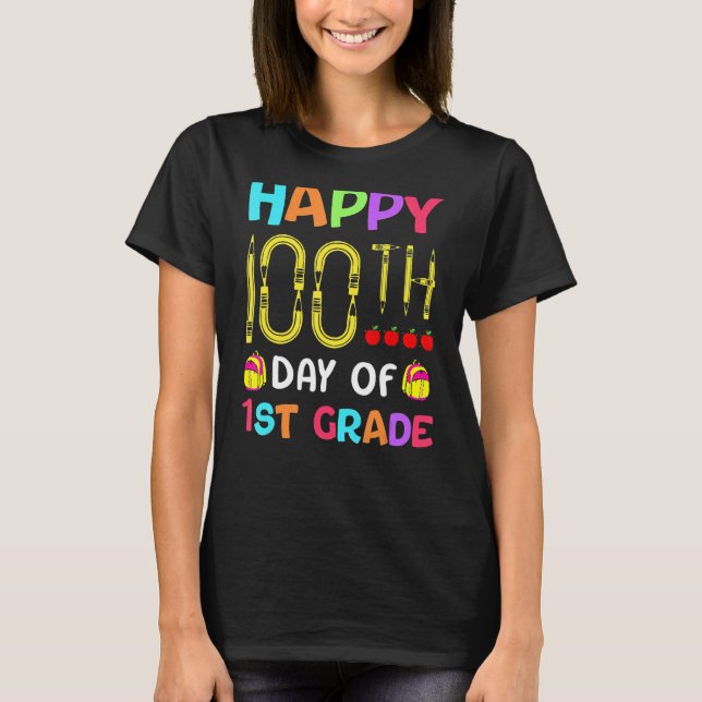 Camiseta Feliz 100º Día De Primer Grado 100 Días De Escuela (Anverso)