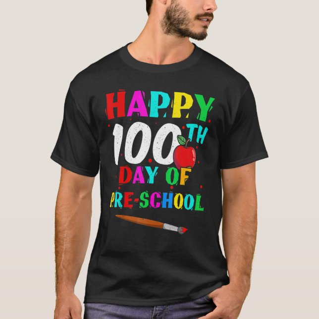 Camiseta Feliz 100° día de la escuela 100 días de preescola (Anverso)