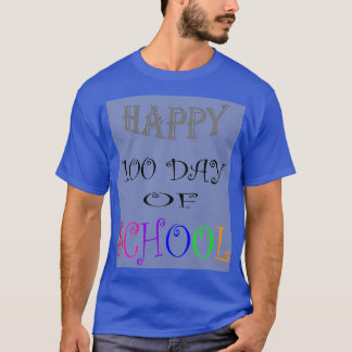 Camiseta Feliz 100 Día De La Escuela 2
