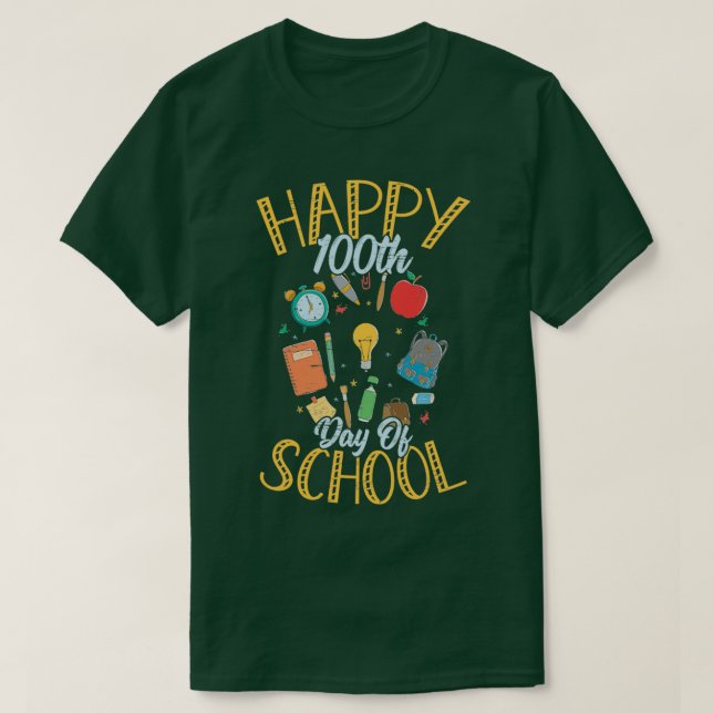 Camiseta Feliz 100° Día de la Escuela para un estudiante de (Diseño del anverso)