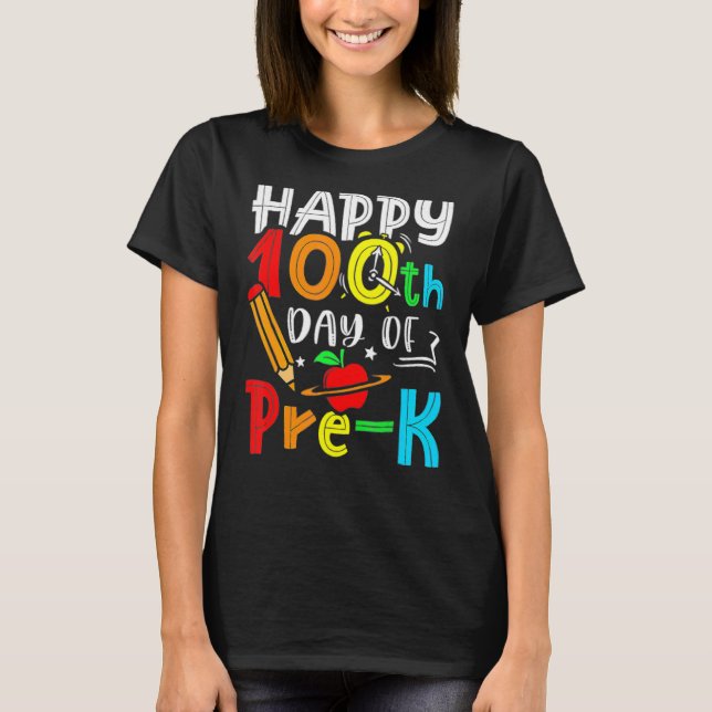 Camiseta Feliz 100° Día de la Escuela Preescolar de 100 día (Anverso)
