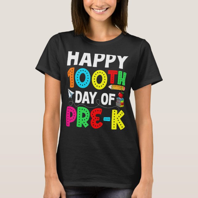 Camiseta Feliz 100° Día de Maestros de 100 días de clase pr (Anverso)