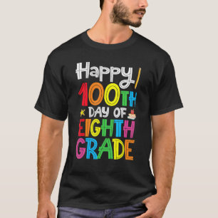 Camiseta Feliz 100° Día De Octavo Grado Para Niños Chicas S