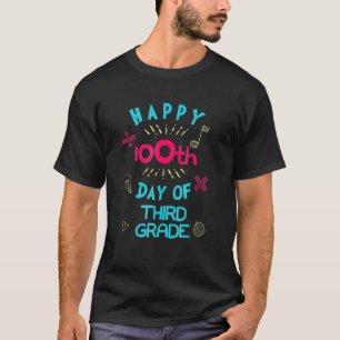 Camiseta Feliz 100° Día de tercer curso en tercer grado