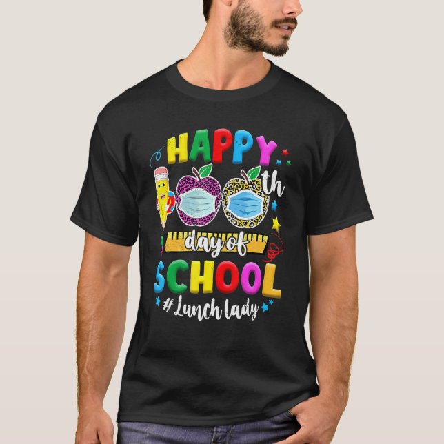 Camiseta Feliz 100° Día del Almuerzo Escolar Lady Life Face (Anverso)