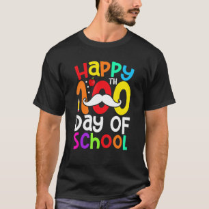 Camiseta Feliz 100° Día Del Colegio De Maestros De Mustache