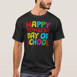 Camiseta Feliz 100 días de escuela 100 días de fórmula mate