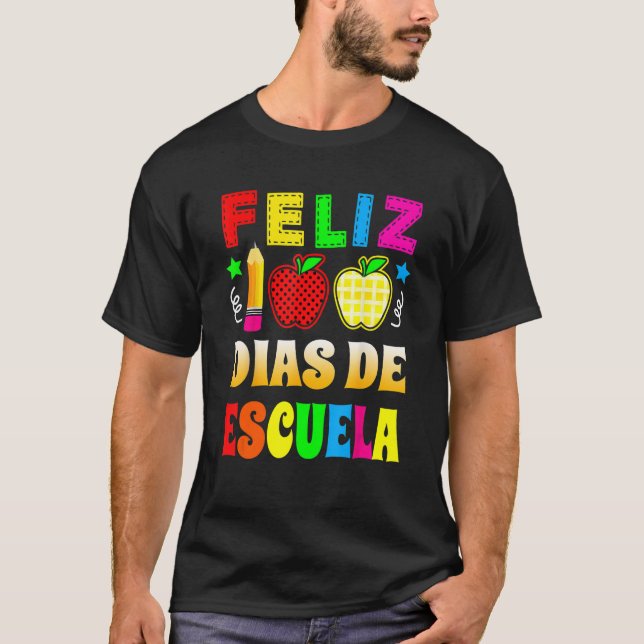 Camiseta Feliz 100 Días De Escuela Español Feliz 100 Dias D (Anverso)