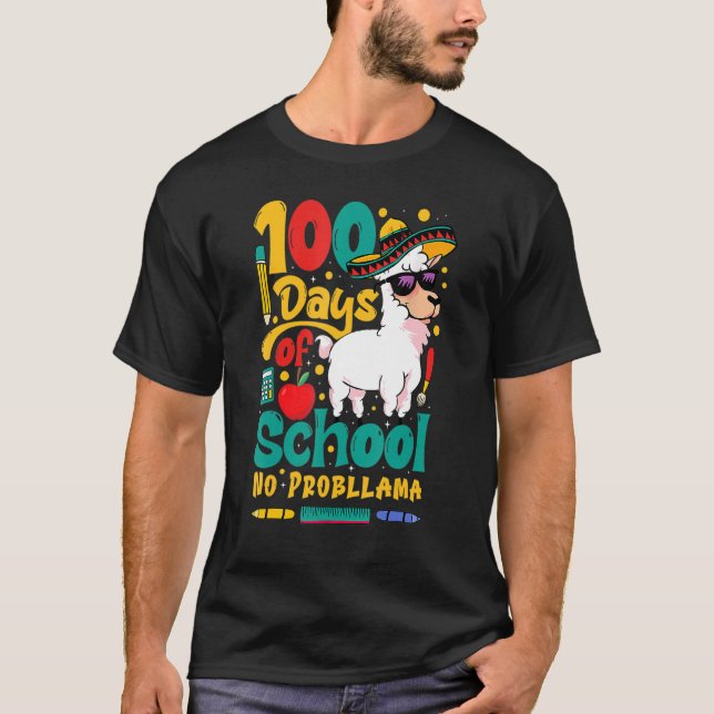 Camiseta Feliz 100 días de escuela sin problema llamada 100 (Anverso)
