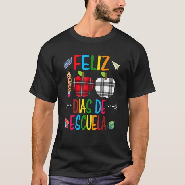Camiseta Feliz 100 Dias De Escuela Spanish Happy 100th Day  (Anverso)
