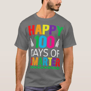 Camiseta Feliz 100 Días De Vuelta Más Inteligente A