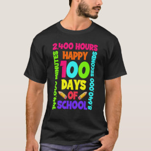 Camiseta Feliz 100 Días Escolares 14 Semanas 2400 Horas 144