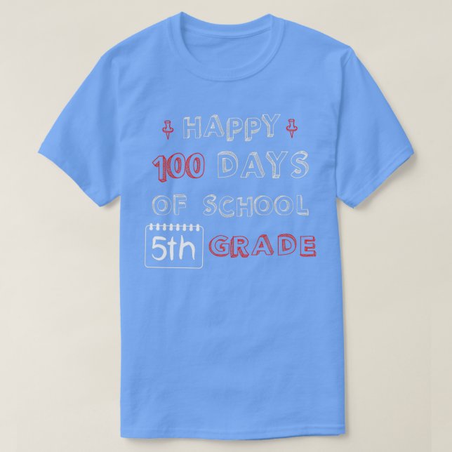 Camiseta Feliz 100 días escolares 5º grado Grado Gracioso y (Diseño del anverso)