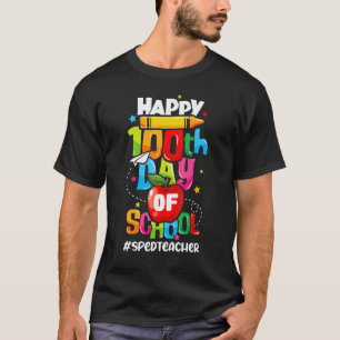 Camiseta Feliz 100 Días Especiales De Escuela Educación Esp