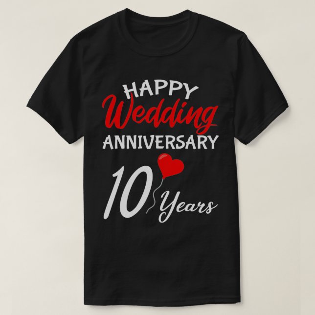 Camiseta Feliz 10° Aniversario Boda, Corémosle a su pareja (Diseño del anverso)