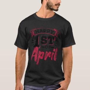 Camiseta Feliz 1 De Abril, Tontos, Humor De Chiste