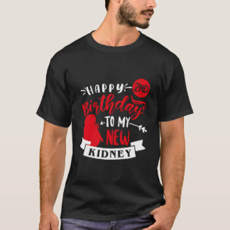 Camiseta Feliz 2º aniversario de mi nuevo trasplante de ney