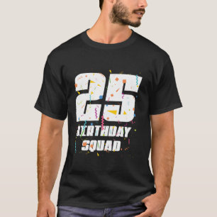 Camiseta Feliz 25° cumpleaños, escuadrón feliz cumpleaños d