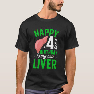 Camiseta Feliz 4º aniversario de trasplante de hígado Re