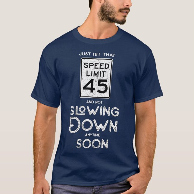 Camiseta Feliz 45º cumpleaños Idea límite de velocidad de R (Anverso)