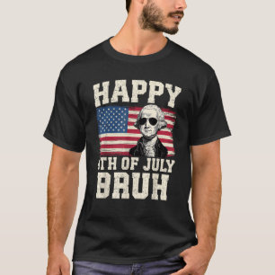 Camiseta Feliz 4 de julio Bruh George Washington Bandera de